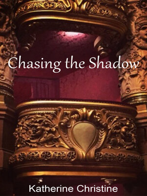 cover image of Chasing the Shadow